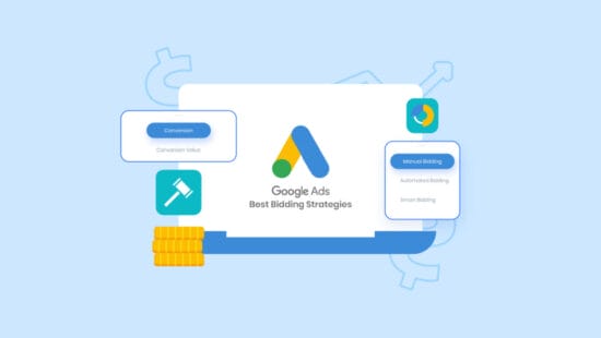 Guide to the best bidding strategies for Google Ads campaigns